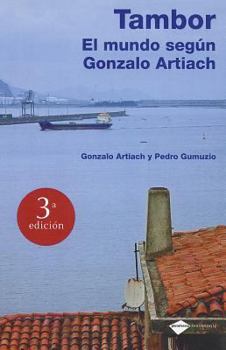 Paperback Tambor: El Mundo Segun Gonzalo Artiach = Drum [Spanish] Book