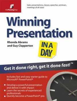 Paperback Winning Presentation in a Day: Get It Done Right, Get It Done Fast! Book