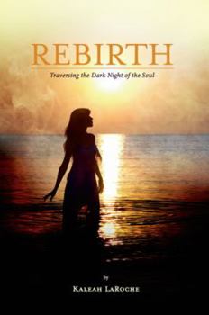 Paperback Rebirth; Traversing the Dark Night of the Soul Book