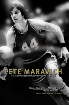 Paperback Pete Maravich: The Authorized Biography of Pistol Pete Book