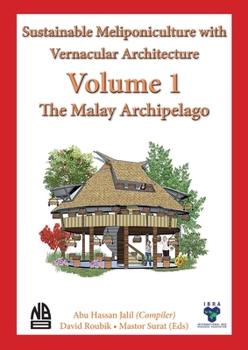 Paperback Volume 1 - Sustainable Meliponiculture with Vernacular Architecture - The Malay Archipelago Book