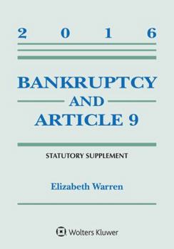 Paperback Bankruptcy and Article 9 2016 Statutory Supplement Book