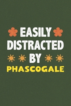 Easily Distracted By Phascogale: Phascogale Lovers Funny Gifts Dot Grid Journal Notebook 6x9 120 Pages