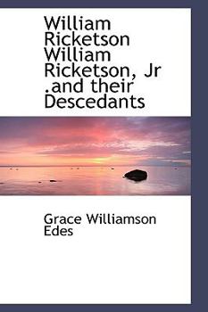 Paperback William Ricketson William Ricketson, Jr .and Their Descedants Book