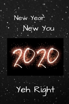 Paperback New Year New You: Yeh Right! Book