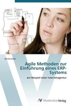Paperback Agile Methoden Zur Einfuhrung Eines Erp-Systems [German] Book
