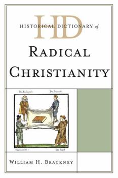 Hardcover Historical Dictionary of Radical Christianity Book