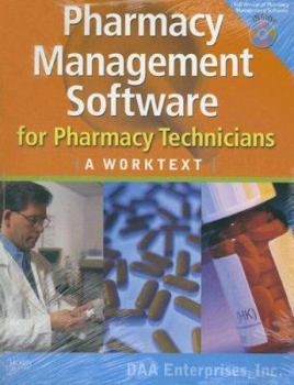Paperback Pharmacy Management Software for Pharmacy Technicians: A Worktext [With CDROM] Book