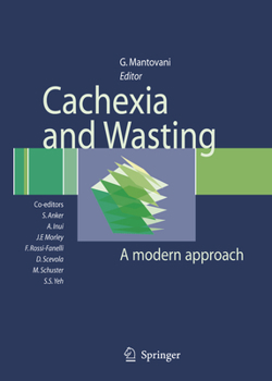 Hardcover Cachexia and Wasting: A Modern Approach Book