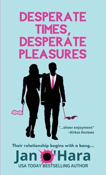 Paperback Desperate Times, Desperate Pleasures Book