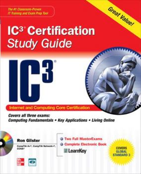 Paperback IC3 Internet Core and Computing Certification Study Guide [With CDROM] Book
