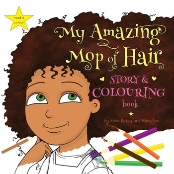 My Amazing Mop of Hair Story and Colouring Book (My Fun Hair)