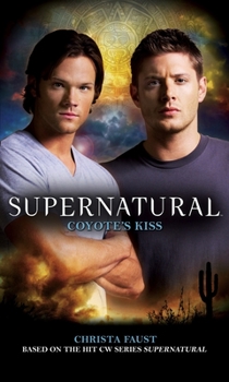 Coyote's Kiss - Book #8 of the Supernatural