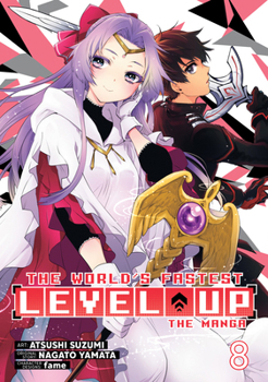 Paperback The World's Fastest Level Up (Manga) Vol. 8 Book