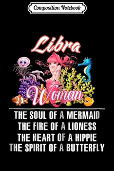 Paperback Composition Notebook: Womens Libra Woman The Soul Of A Mermaid The Fire Journal/Notebook Blank Lined Ruled 6x9 100 Pages Book