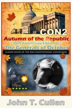 Paperback Con2: Autumn of the Republic, 25th Anniversary Edition of the Generals of Octobe: Classic Political Thriller about a Second Book