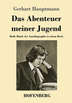 Paperback Das Abenteuer meiner Jugend: Beide Bände der Autobiographie in einem Buch [German] Book