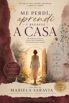 Paperback Me Perdí, Aprendí y Regresé a casa [Spanish] Book