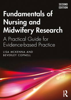 Paperback Fundamentals of Nursing and Midwifery Research: A Practical Guide for Evidence-based Practice Book