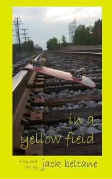 Paperback In a Yellow Field: A Toyland Tale Book