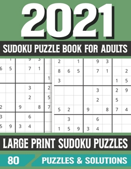 2021 Sudoku Puzzle Book For Adults: Sudoku for Adults