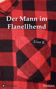 Hardcover Der Mann im Flanellhemd [German] Book