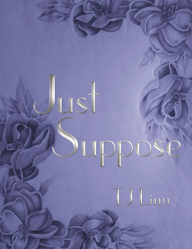 Just Suppose