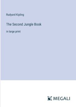 Paperback The Second Jungle Book: in large print Book