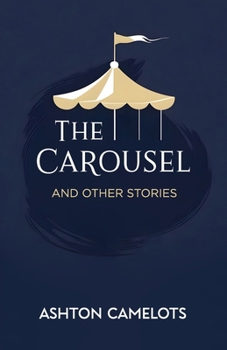 Paperback The Carousel: And Other Stories Book