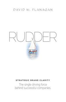 Paperback Rudder: Strategic Brand Clarity Book