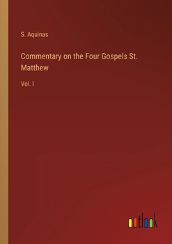 Paperback Commentary on the Four Gospels St. Matthew: Vol. I Book