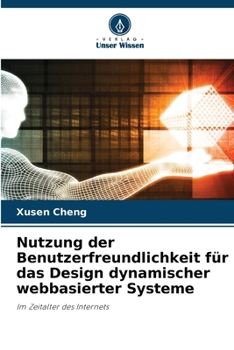 Paperback Nutzung der Benutzerfreundlichkeit für das Design dynamischer webbasierter Systeme [German] Book