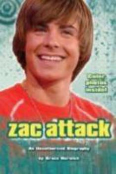 Paperback Zac Attack: An Unauthorized Biography Book