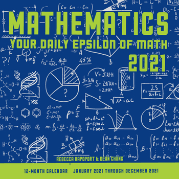 Calendar Mathematics 2021: Your Daily Epsilon of Math: 12-Month Calendar - January 2021 Through December 2021 Book