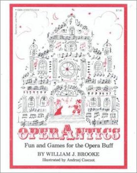 Paperback Operantics: Fun and Games for the Opera Buff Book