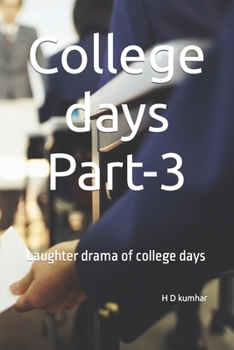 Paperback College days Part-3: Laughter drama of college days Book