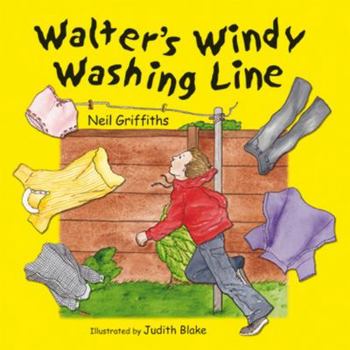 Paperback Walter's Windy Washing Line: A Fabulous Story, with Endless Opportunities for Exploring N Book