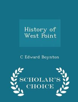 Paperback History of West Point - Scholar's Choice Edition Book