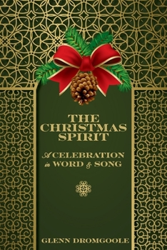 Paperback The Christmas Spirit: A Celebration in Word and Song Book