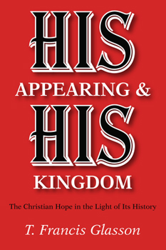 Paperback His Appearing & His Kingdom Book