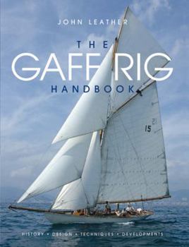 Paperback The Gaff Rig Handbook: History, Design, Techniques, Developments Book