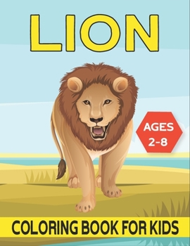 Paperback Lion Coloring Book For Kids Ages 2-8: cool Lion Designs Book