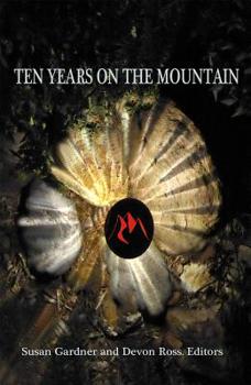 Paperback Ten Years on the Mountain: An Anniversary Anthology Book