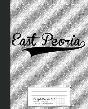 Paperback Graph Paper 5x5: EAST PEORIA Notebook Book