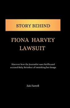 STORY BEHIND FIONA HARVEY LAWSUIT: Discover how the Journalist sues Netflix,and accused Baby Reindeer of tarnishing her Image (Inside the Lives of Celebrities)