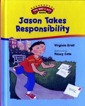 Library Binding Jason Takes Responsibility Book