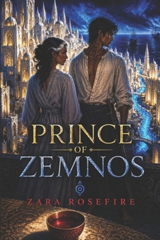 Prince of Zemnos: A Dark Fantasy Romance of Bonded Mates, Court Intrigue, and a Stolen Bride from Another World