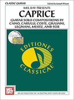 Paperback Caprice: Guitar Solo Compositions by Cano, Carulli, Coste, Giuliani, Legnani, Mertz, and Sor Book