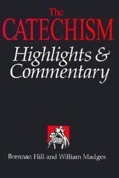 Paperback The Catechism: Highlights and Commentary Book