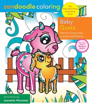 Paperback Zendoodle Coloring: Baby Goats: World's Cutest Kids to Color & Display Book